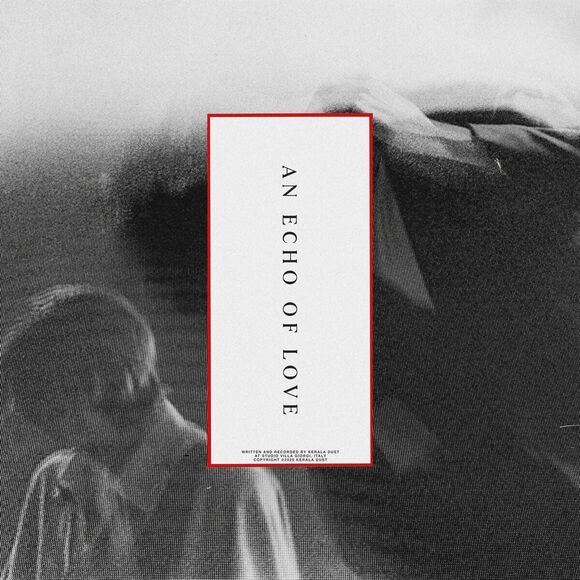 Cover KERALA DUST - An Echo Of Love